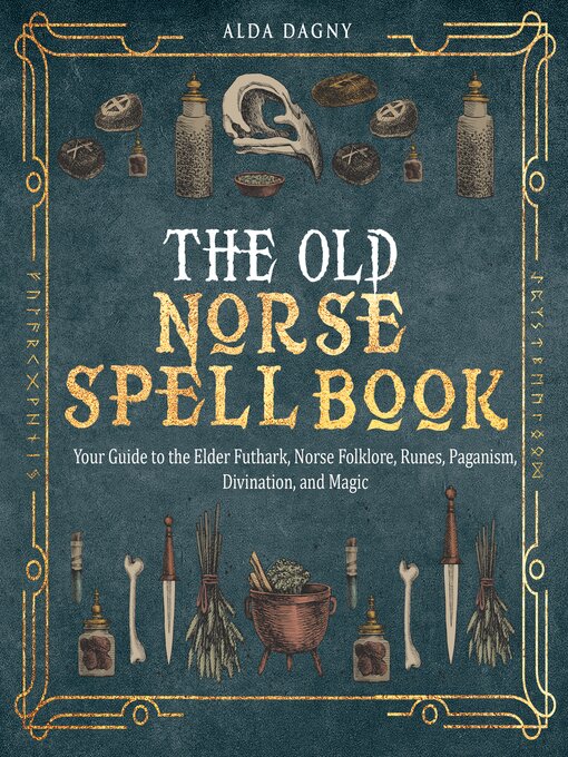 Title details for The Old Norse Spell Book by Alda Dagny - Available